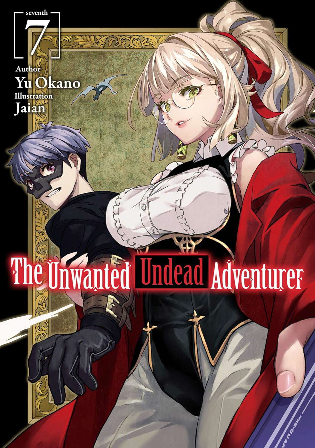 The Unwanted Undead Adventurer: Volume 7 poster