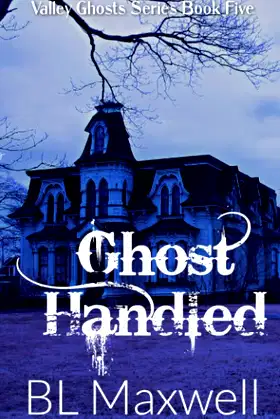 Ghost Handled (Valley Ghosts Series) poster