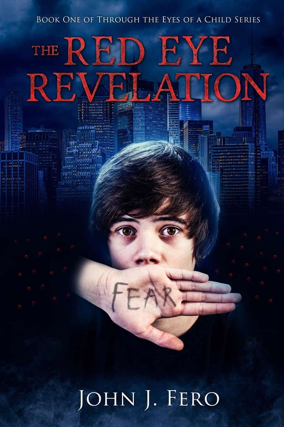 The Red Eye Revelation (Through the Eyes of a Child, Book 1) poster