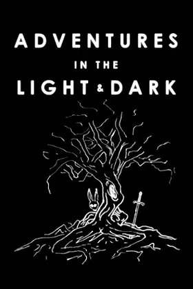 Adventures in the Light & Dark poster