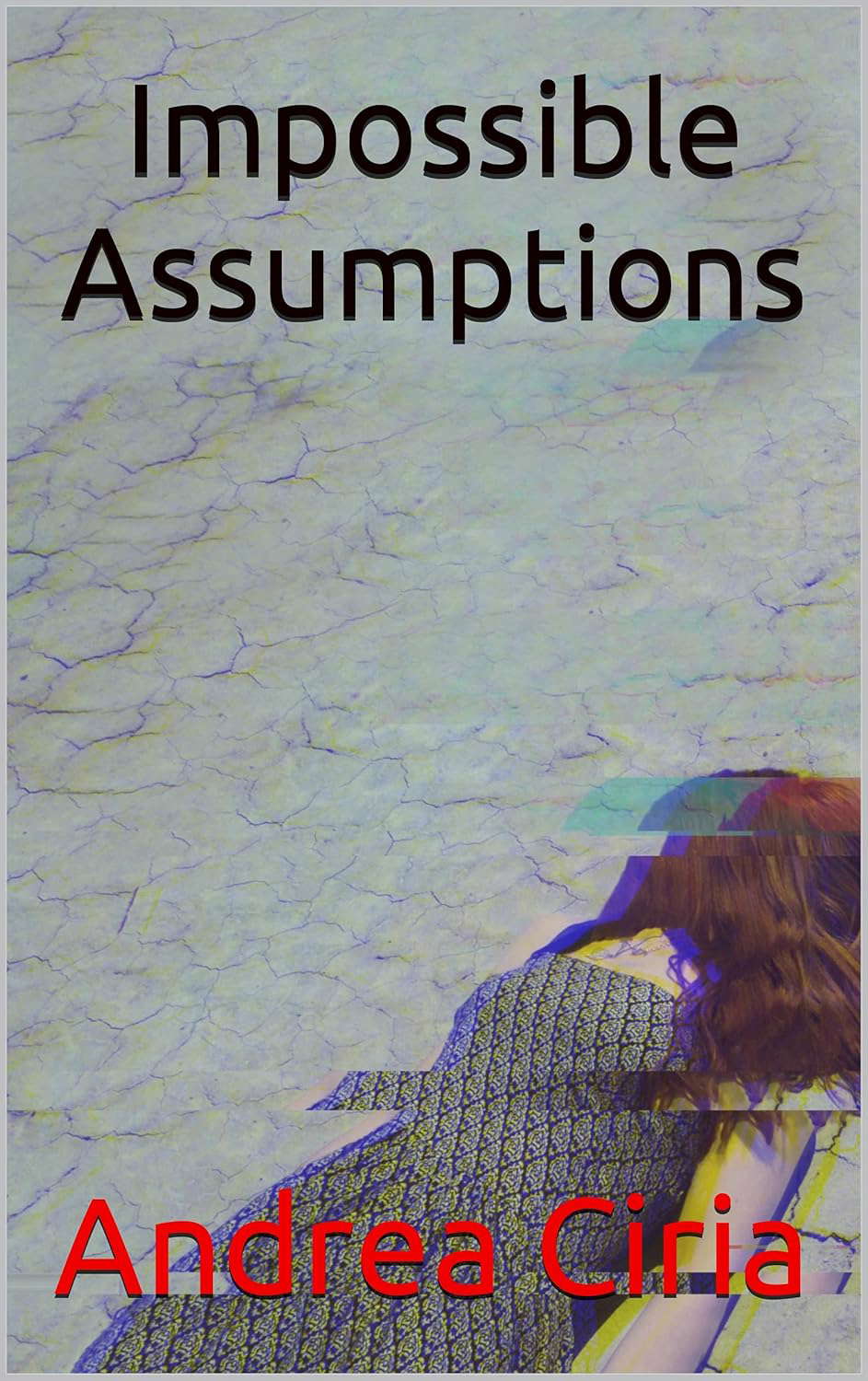 Impossible Assumptions poster
