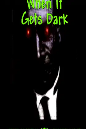 When It Gets Dark poster