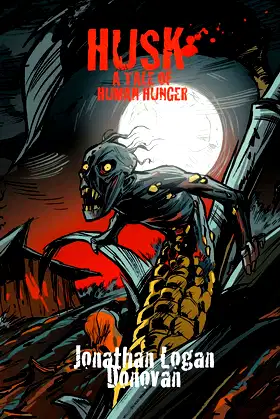 Husk: A Tale of Human Hunger poster