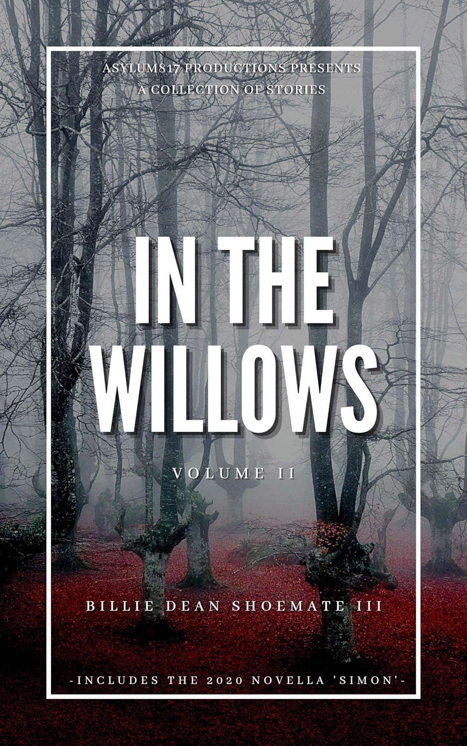 In the Willows: Volume II: A Collection of Short Stories and Novellas poster