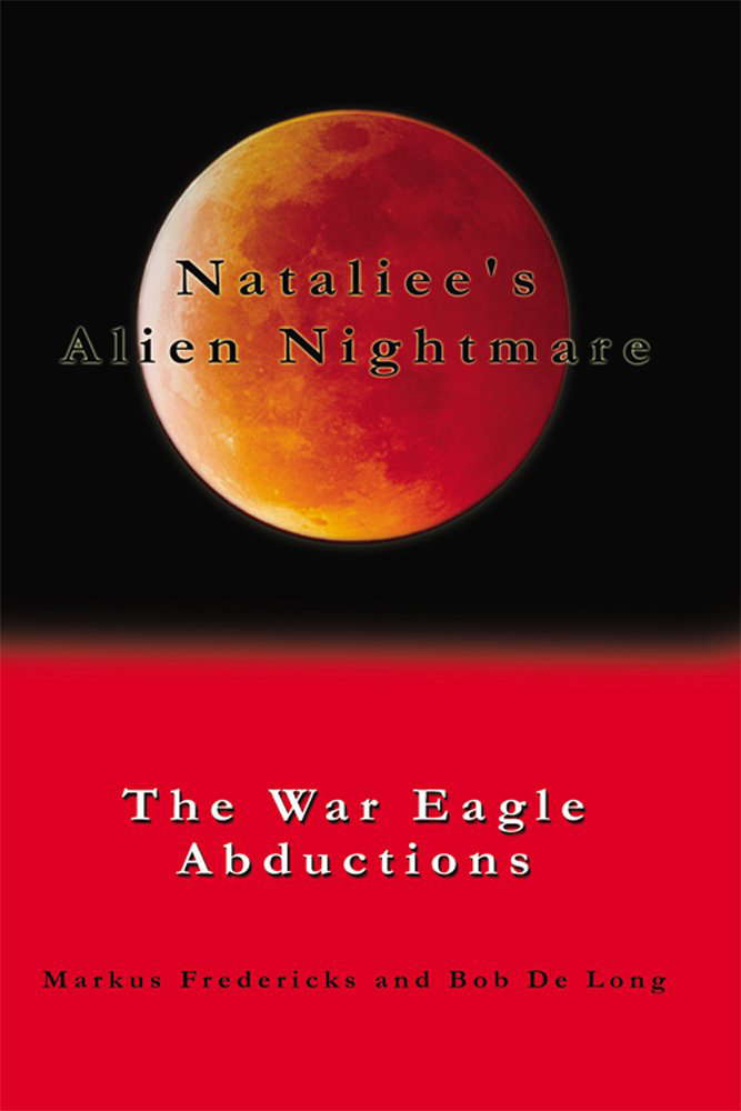 Nataliee's Alien Nightmare: The War Eagle Abductions poster