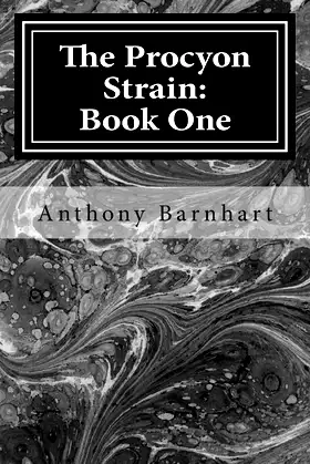 The Procyon Strain: Book One (The Procyon Strain Saga) poster
