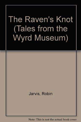 The Raven's Knot (Tales from the Wyrd Museum) poster