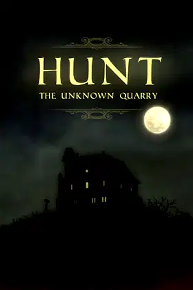 Hunt: The Unknown Quarry poster