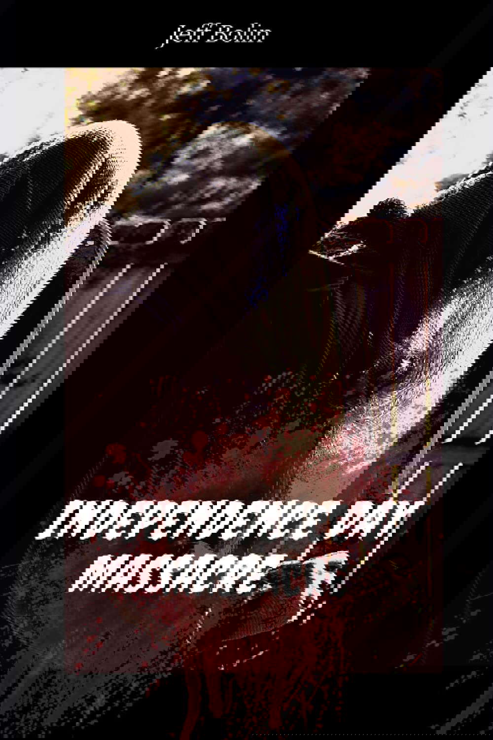 Independence Day Massacre poster