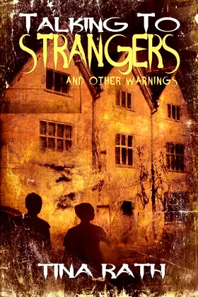 Talking to Strangers and Other Warnings poster