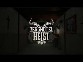 Berghotel Heist - GDC 2025 Teaser - Wishlist on Steam poster