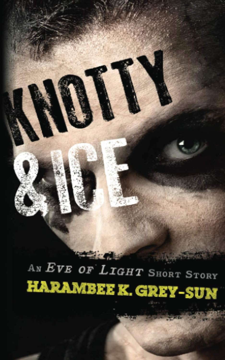 Knotty & Ice: An Eve of Light Short Story poster