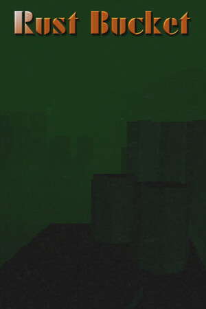 Rust Bucket poster