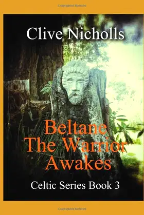 Beltane The Warrior Awakes: Celtic Series Book 3 poster