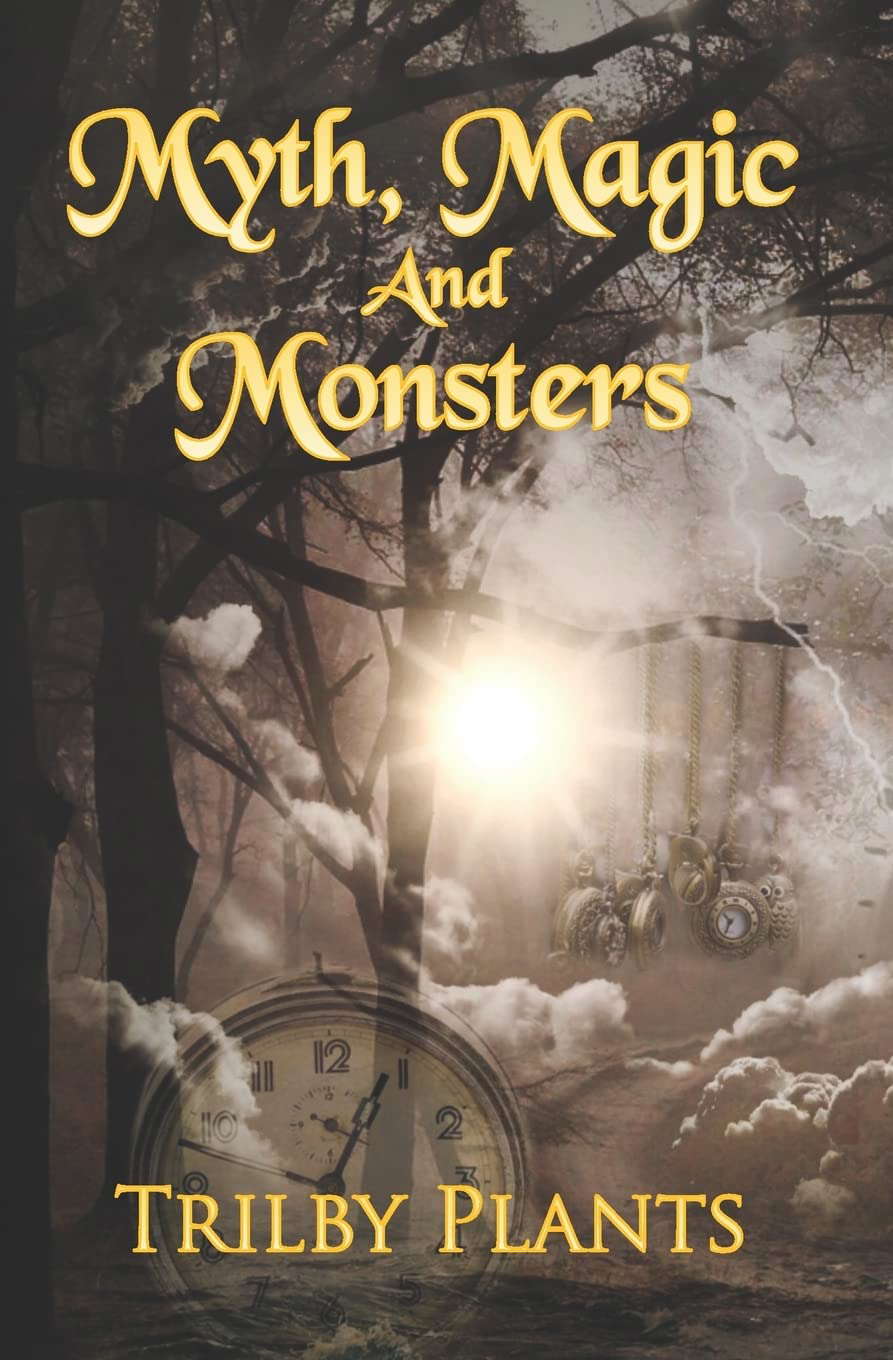Myth, Magic and Monsters: A Collection of Dark Stories poster