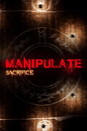 Manipulate: Sacrifice poster