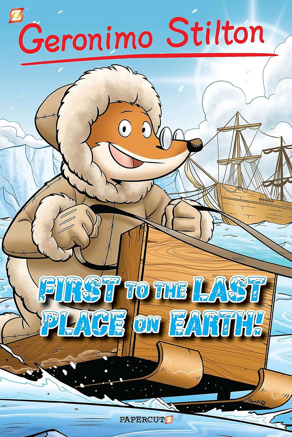 Geronimo Stilton Graphic Novels #18: First to the Last Place on Earth poster