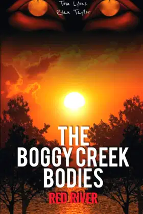 The Boggy Creek Bodies: Red River poster