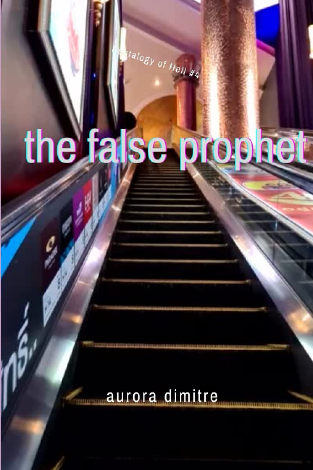 The False Prophet (Pentalogy of Hell) poster