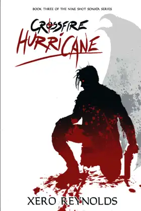 Crossfire Hurricane: Book 3 of the Nine Shot Sonata Series poster