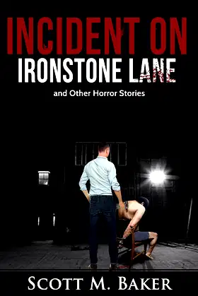 Incident on Ironstone Lane: and Other Horror Stories poster