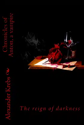 Chronicles of Anton, a Vampire: The Reign of Darkness poster