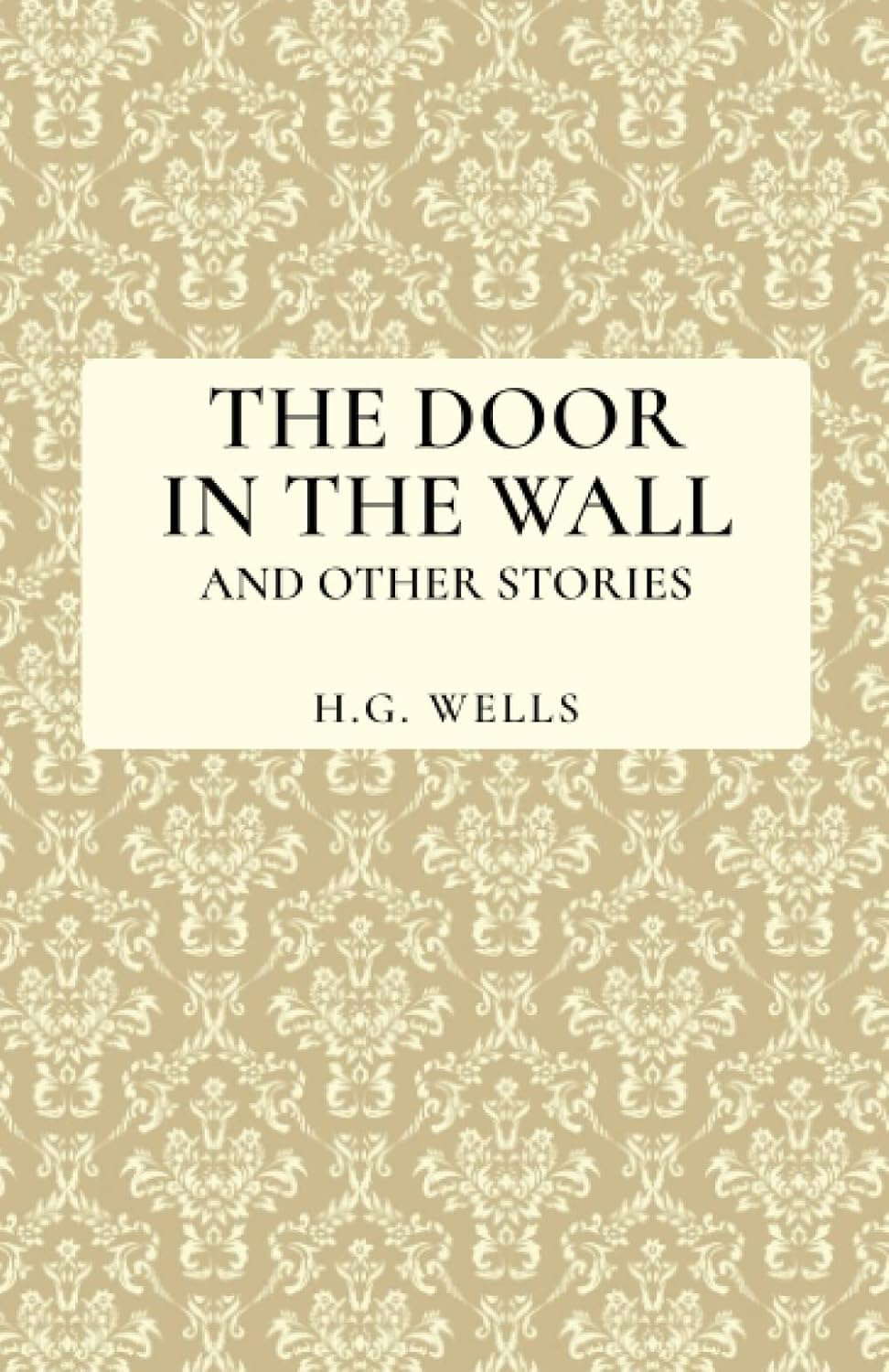 The Door in the Wall and Other Stories poster