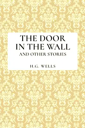 The Door in the Wall and Other Stories poster