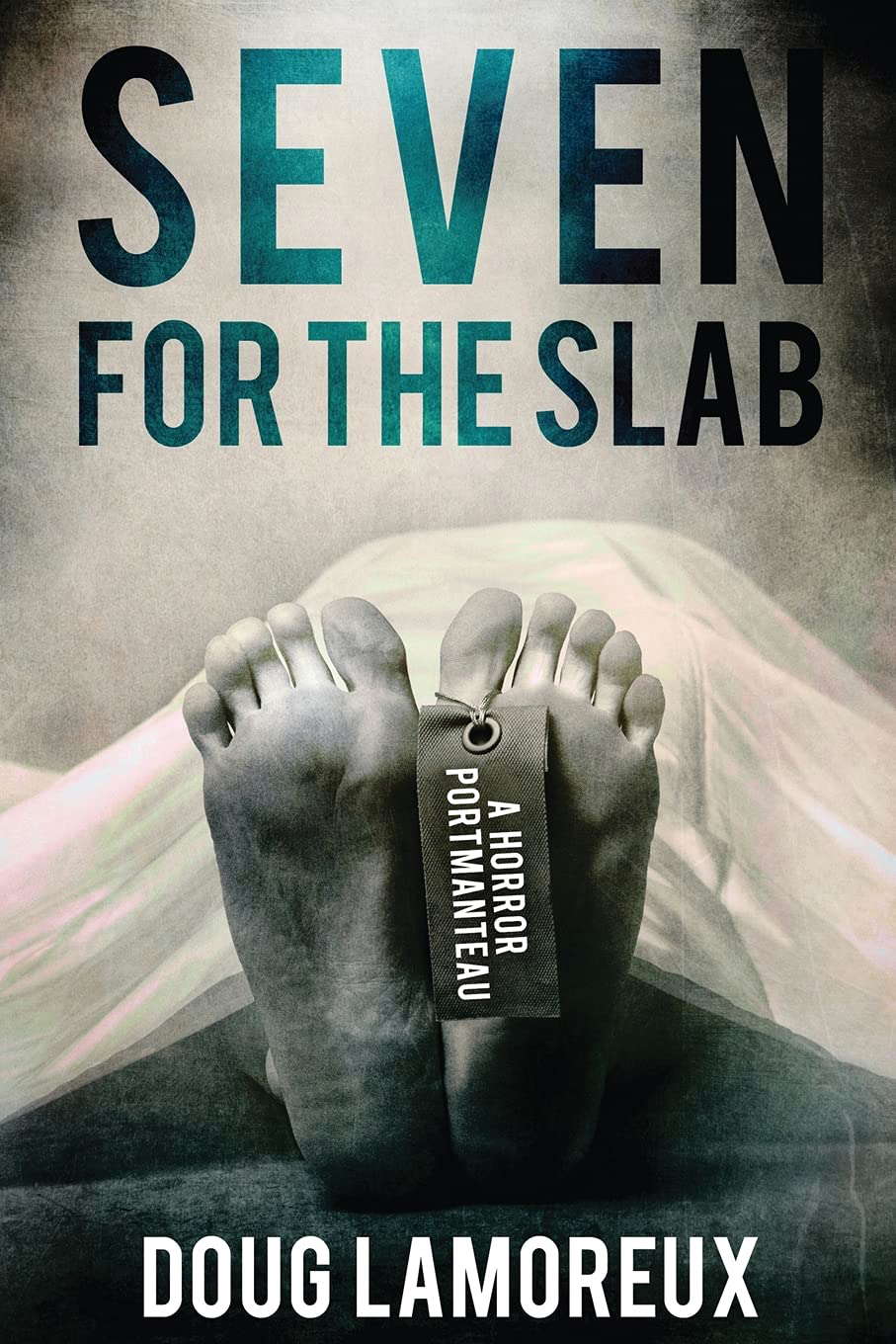 Seven for the Slab: A Horror Portmanteau poster