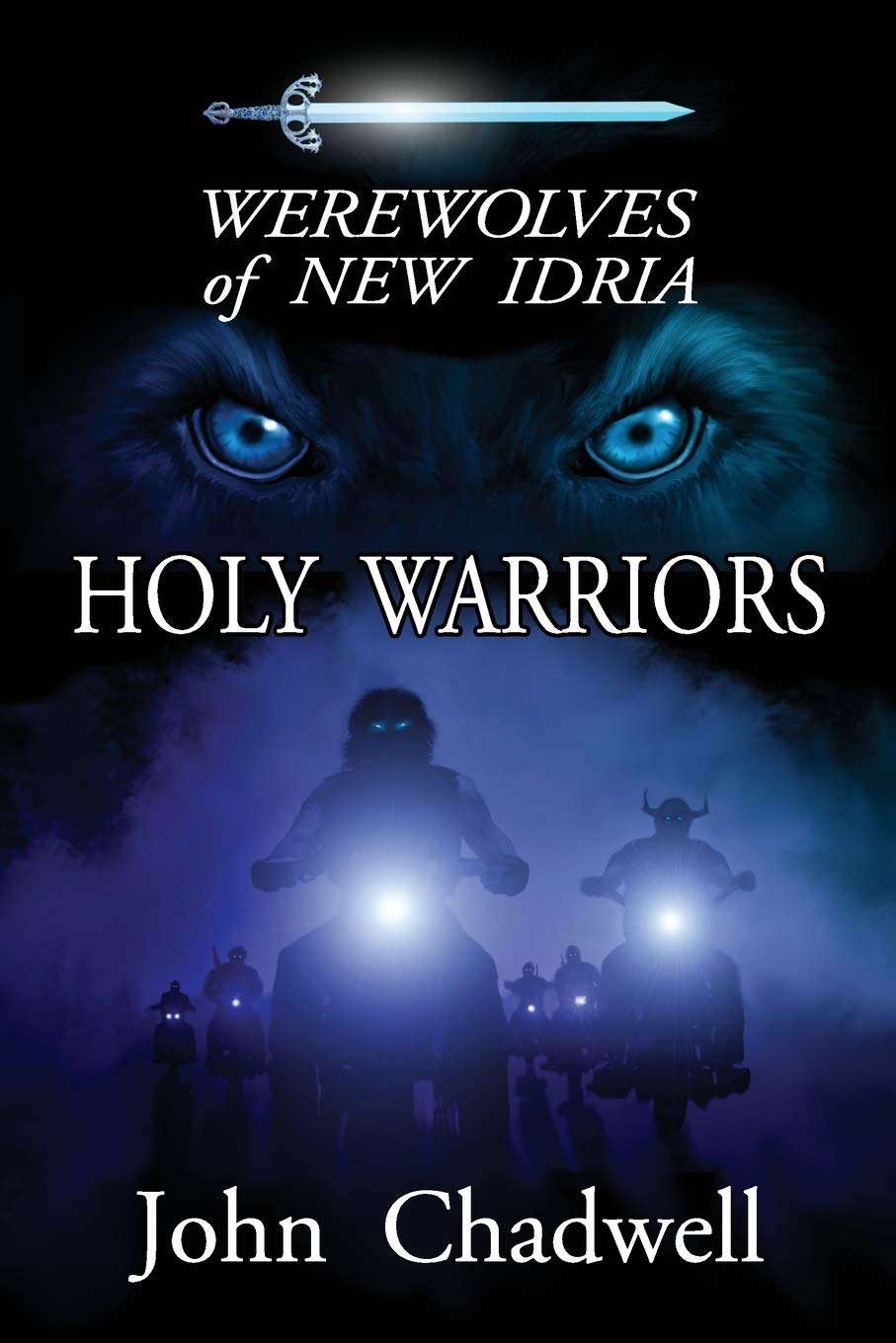 Werewolves of New Idria a novella: Holy Warriors poster