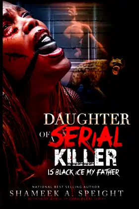DAUGHTER OF A SERIAL KILLER: IS BLACK ICE MY FATHER poster