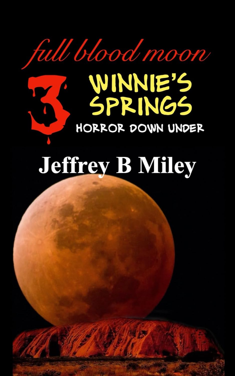 full blood moon 3: Winnie's Springs poster