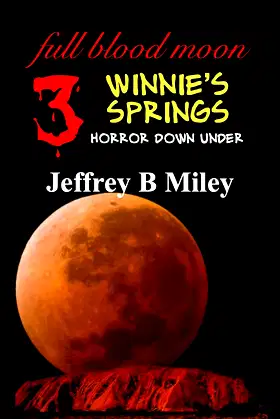 full blood moon 3: Winnie's Springs poster