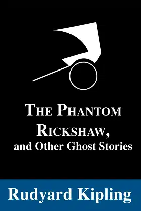 The Phantom Rickshaw: And Other Ghost Stories poster