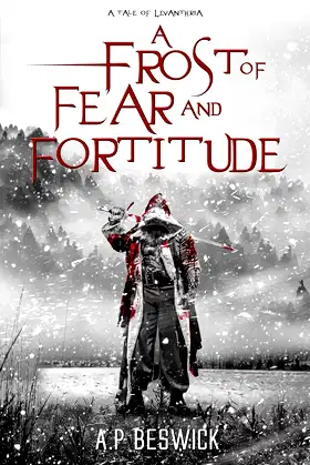 A Frost Of Fear And Fortitude (The Levanthria Series) poster