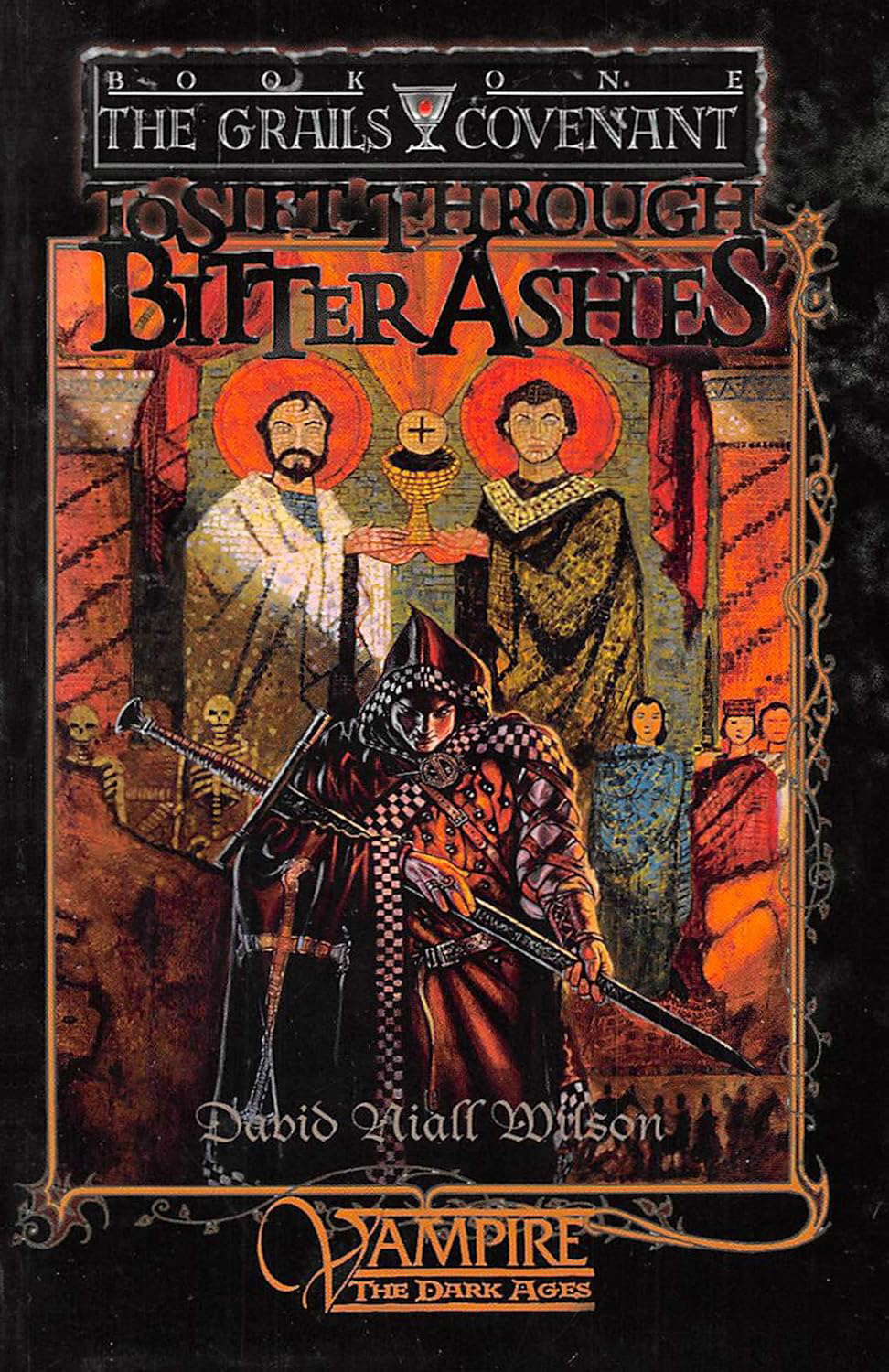 To Sift Through Bitter Ashes: Book 1 of the Grails Covenant Trilogy poster