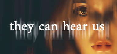 They Can Hear Us capsule