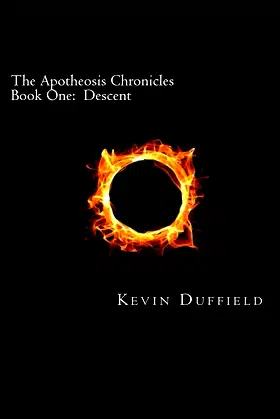 The Apotheosis Chronicles: Book One: Descent poster