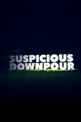 Suspicious Downpour poster