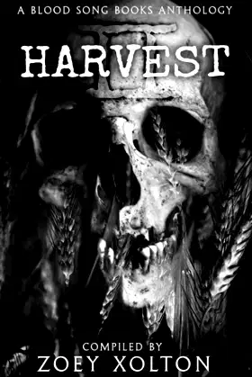 Harvest: A Farmhouse Horror Anthology (Farmhouse Horror Duology) poster