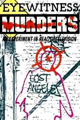 Eyewitness Murders: An Experiment in Reality Television poster