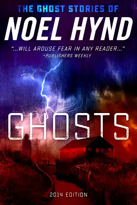 GHOSTS: 2019 edition (THE GHOST STORIES OF NOEL HYND Book 1) poster