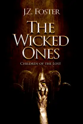 The Wicked Ones: Children of the Lost (A Supernatural Thriller) poster