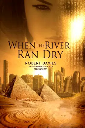 When the River Ran Dry poster