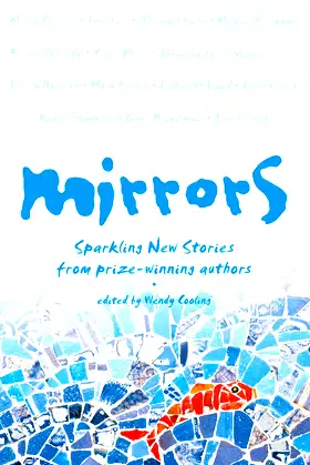 Mirrors: Sparkling new stories from prize-winning authors poster