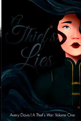 A Thief's Lies: A Thief's War: Volume One poster