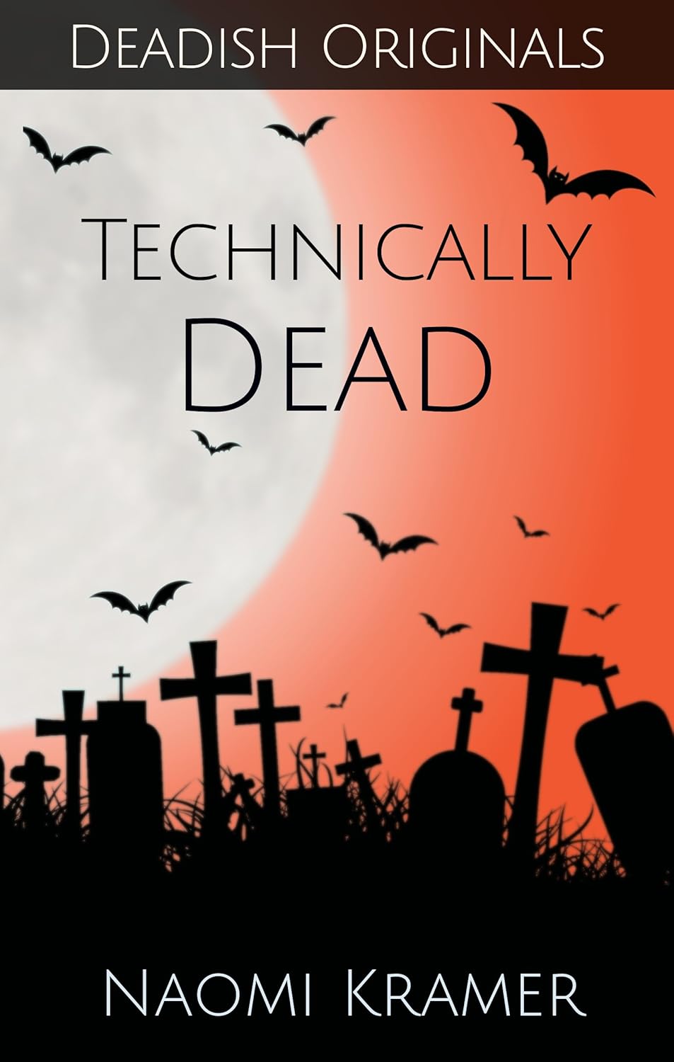 Technically Dead (DEAD(ish) Book 2) poster