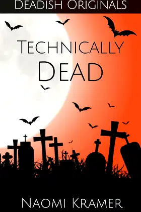 Technically Dead (DEAD(ish) Book 2) poster