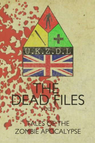 The Dead Files: Vol 2: Tales From The Zombie Apocalypse poster