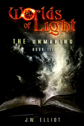 Worlds of Light: The Unmaking (Book 3) poster